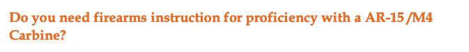 Do you need firearms instruction for proficiency with a AR-15 /M4 Carbine? Book an hourly session today!