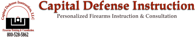 ￼Capital Defense Instruction
Personalized Firearms Instruction & Consultation